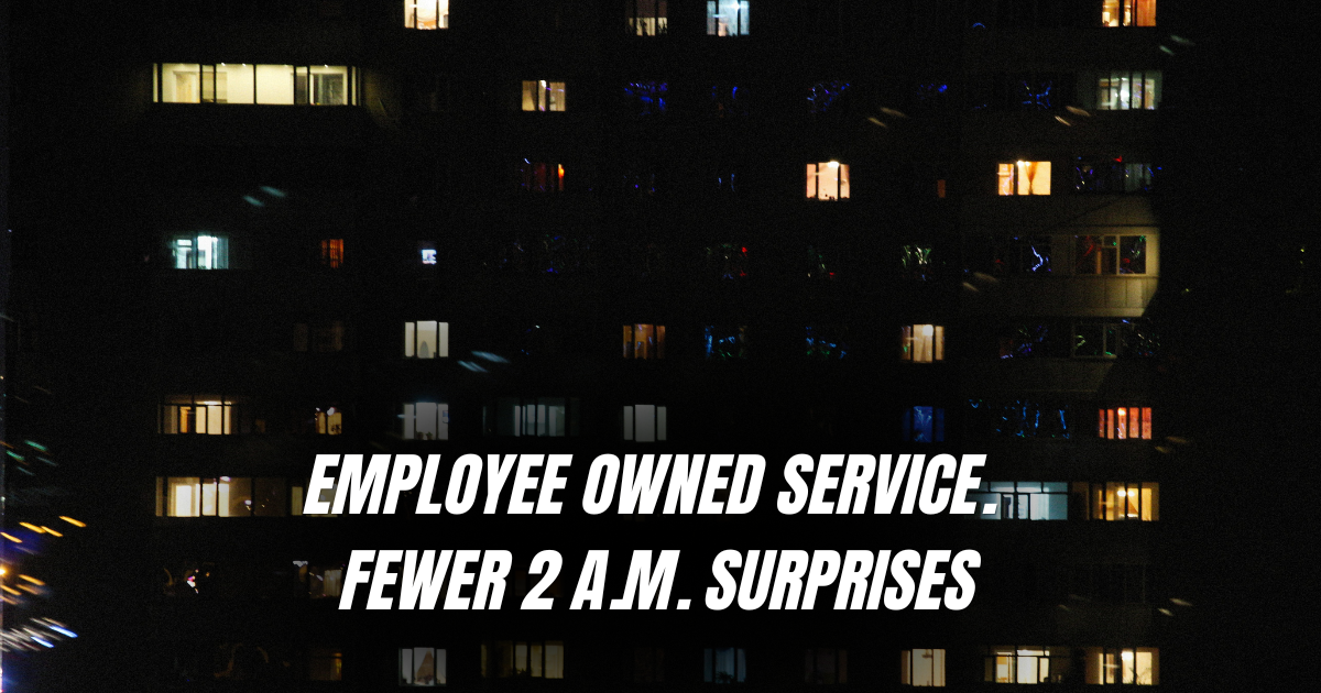 The ESOP Advantage: Why Employee Owned Service Means Fewer 2 a.m. Surprises